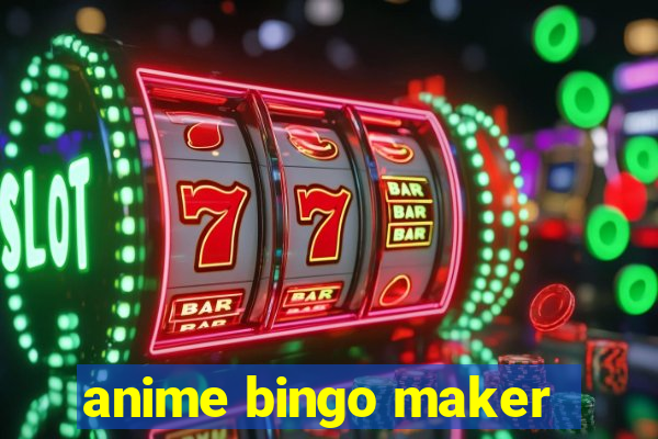 anime bingo maker